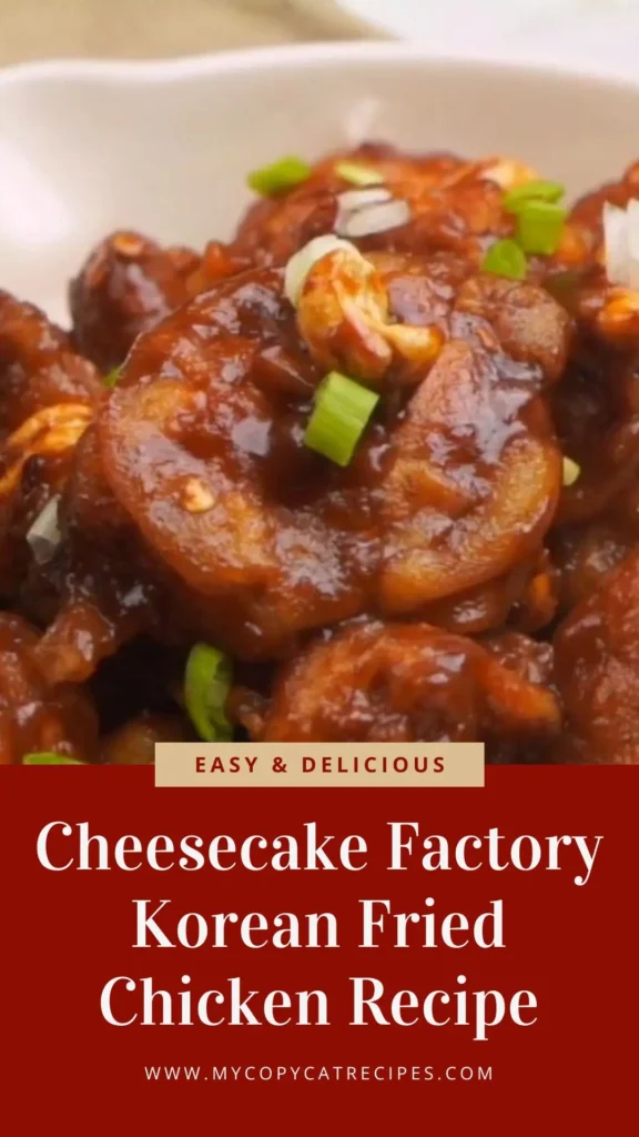 Delicious Cheesecake Factory Korean Fried Chicken