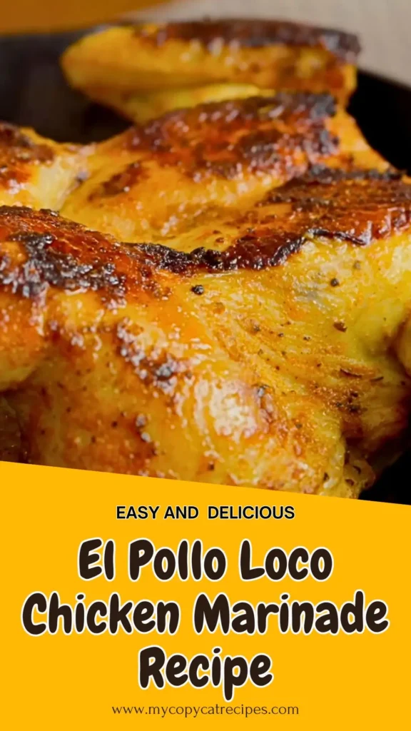 El Pollo Loco Chicken Marinade