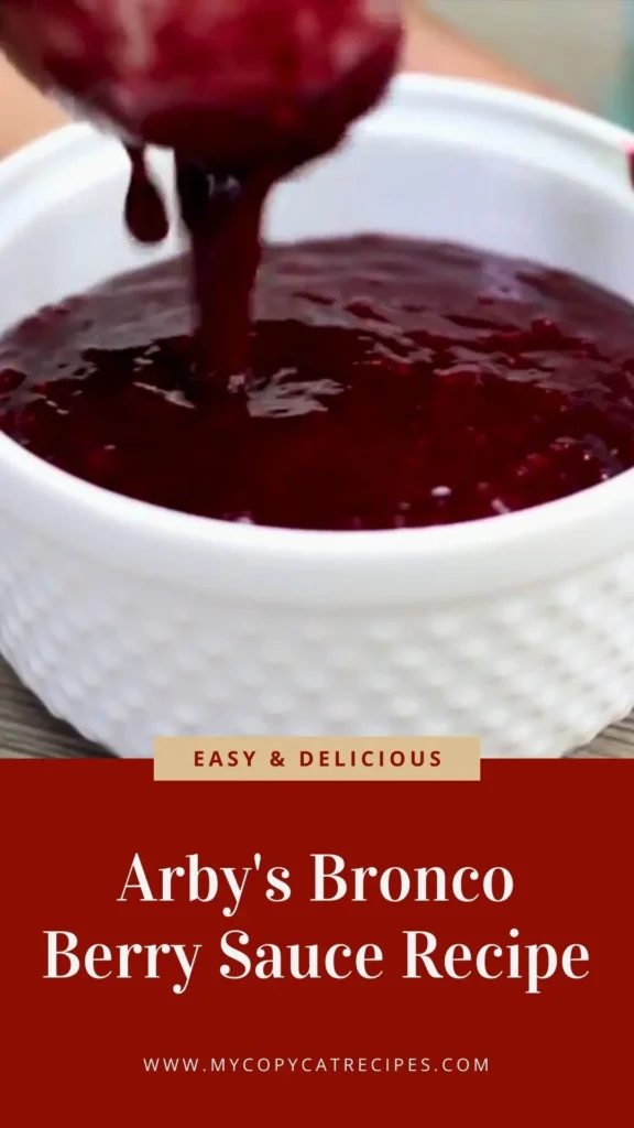 Enjoy This Arby's Bronco Berry Sauce