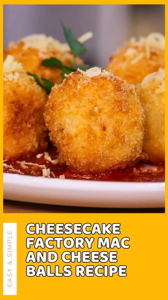 Cheesecake Factory Mac and Cheese Balls
