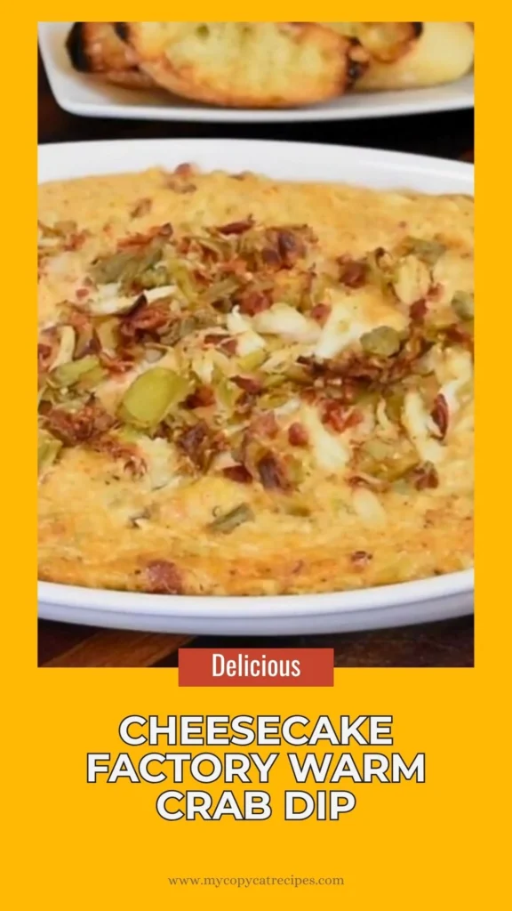 Delicious Cheesecake Factory Warm Crab Dip