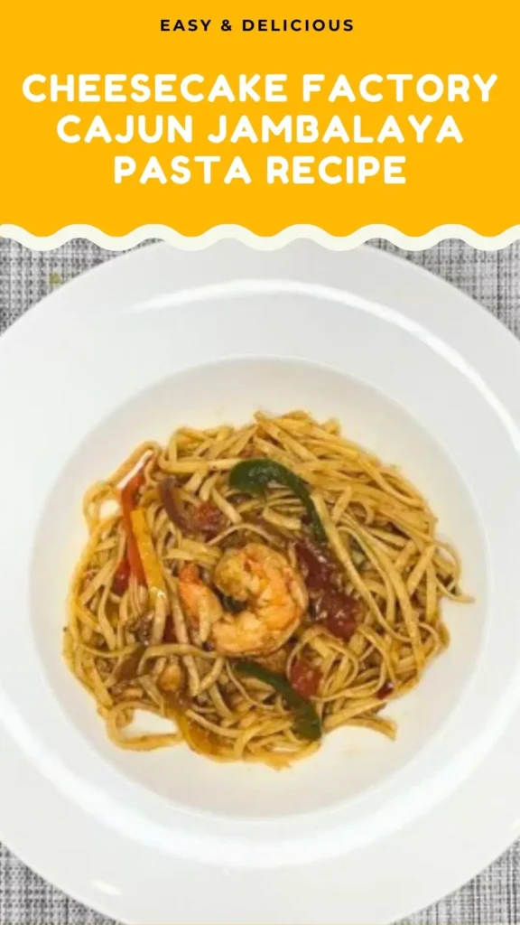 Enjoy this Cheesecake Factory Cajun Jambalaya Pasta