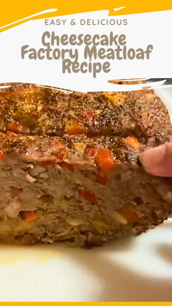 Cheesecake Factory Meatloaf