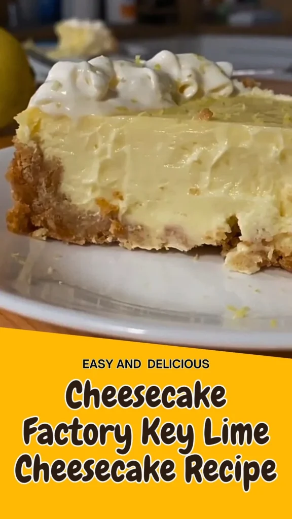 Enjoy this Cheesecake Factory Key Lime Cheesecake