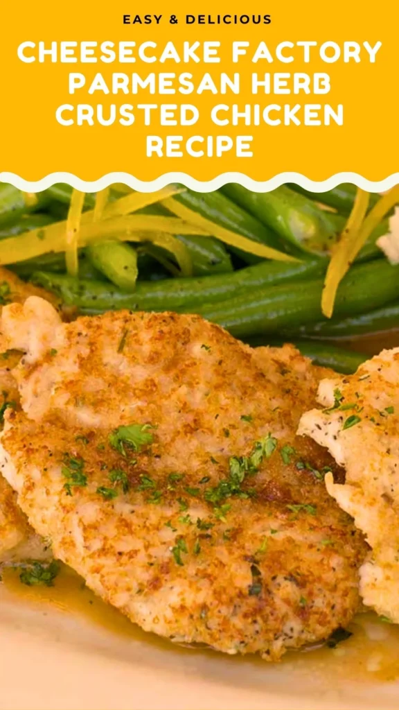 Enjoy this Cheesecake Factory Parmesan Herb Crusted Chicken
