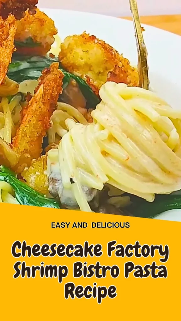 Cheesecake Factory Shrimp Bistro Pasta