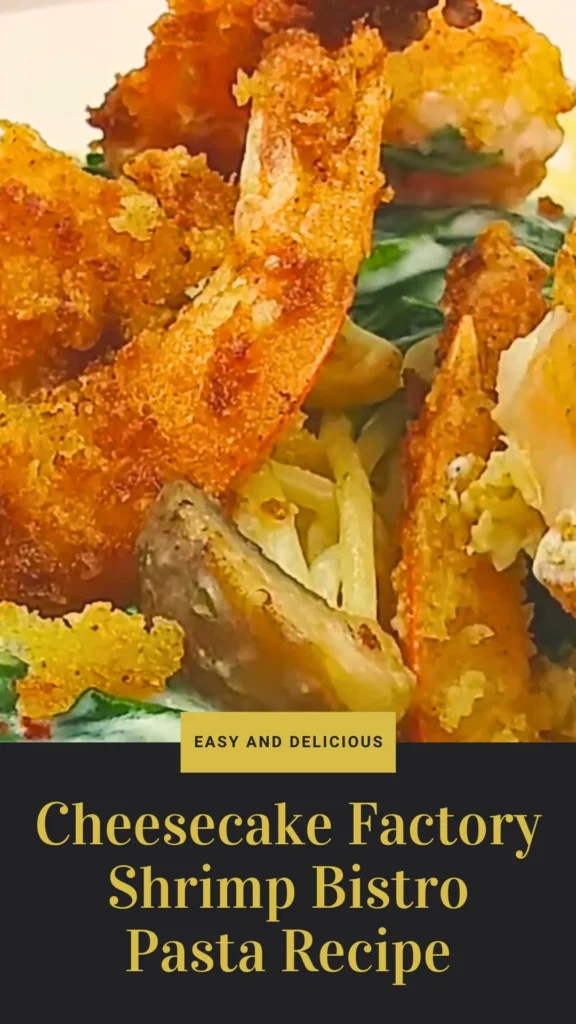 Delicious Cheesecake Factory Shrimp Bistro Pasta