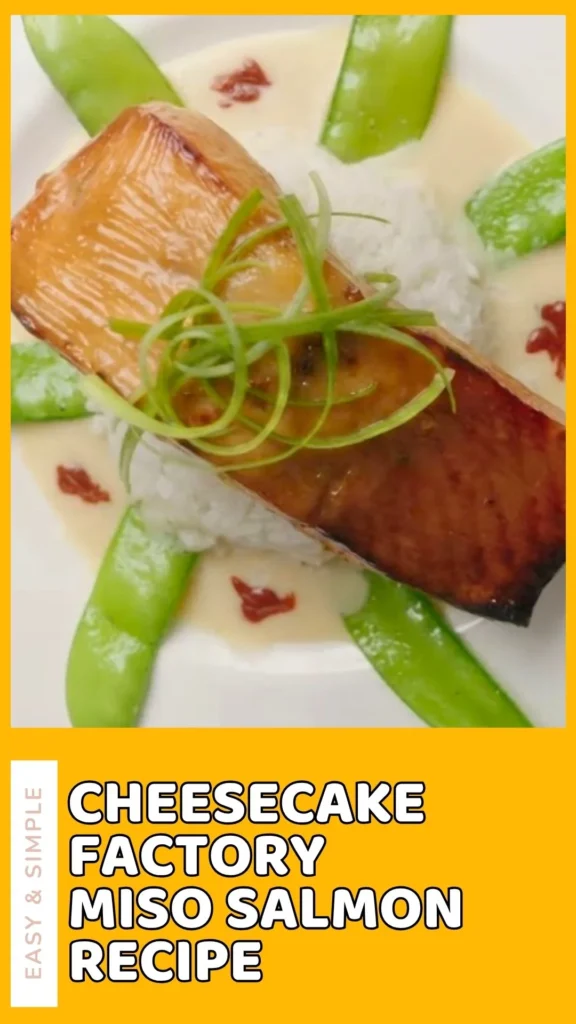 Cheesecake Factory Miso Salmon