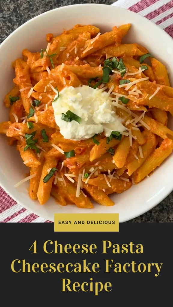 Delicious 4 Cheese Pasta Cheesecake Factory