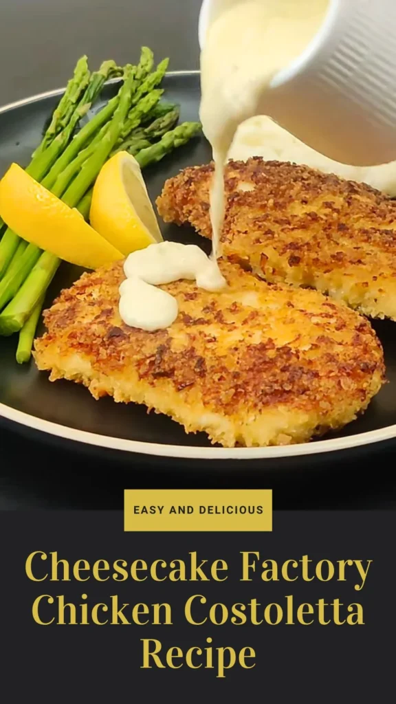 Delicious Cheesecake Factory Chicken Costoletta