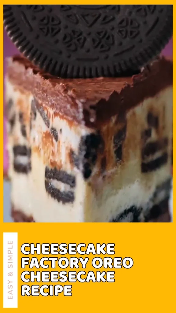Delicious Cheesecake Factory Oreo Cheesecake