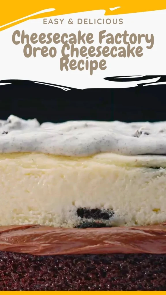 Enjoy this Cheesecake Factory Oreo Cheesecake