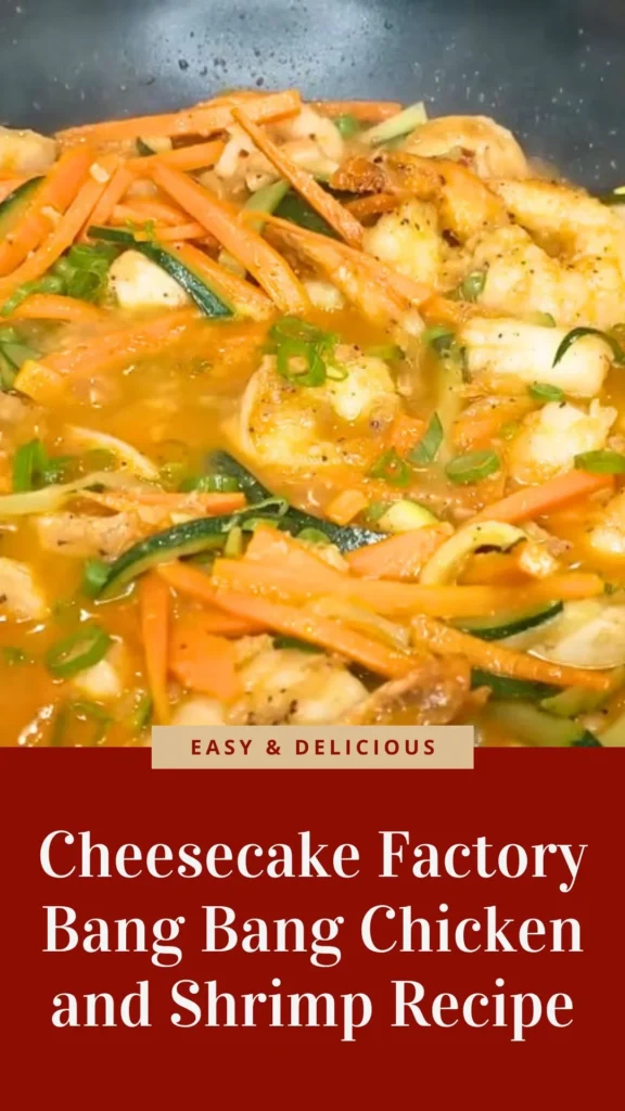 Delicious Cheesecake Factory Bang Bang Chicken and Shrimp
